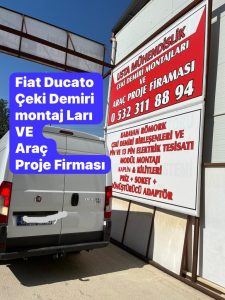  FİAT DUCATO KAMYONET MİNİBÜS ARAÇA ÇEKİ DEMİRİ TAKMA MONTAJI VE ARAÇ PROJE FİRMASI USTA MÜHENDİSLİK ANKARA 05323118894